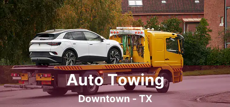 Auto Towing Downtown - TX