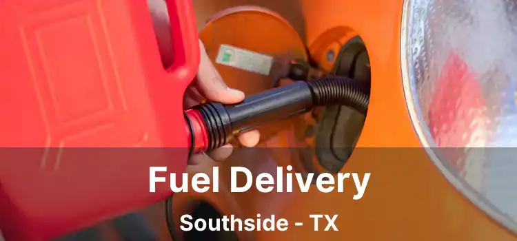 Fuel Delivery Southside - TX