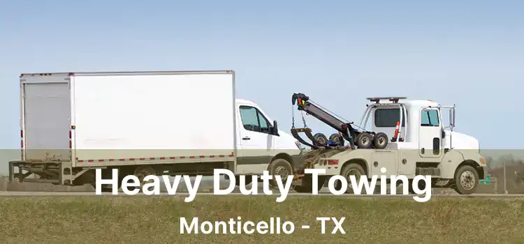 Heavy Duty Towing Monticello - TX