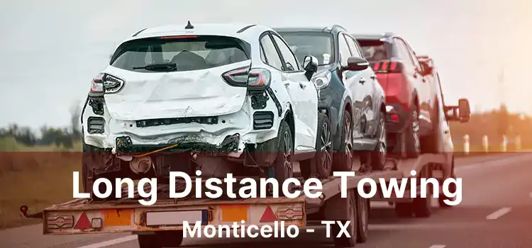 Long Distance Towing Monticello - TX