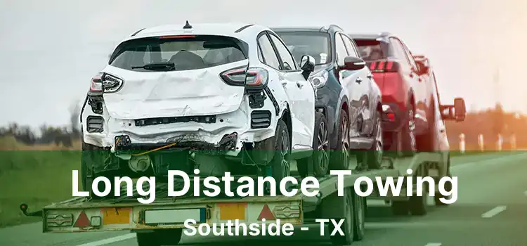 Long Distance Towing Southside - TX