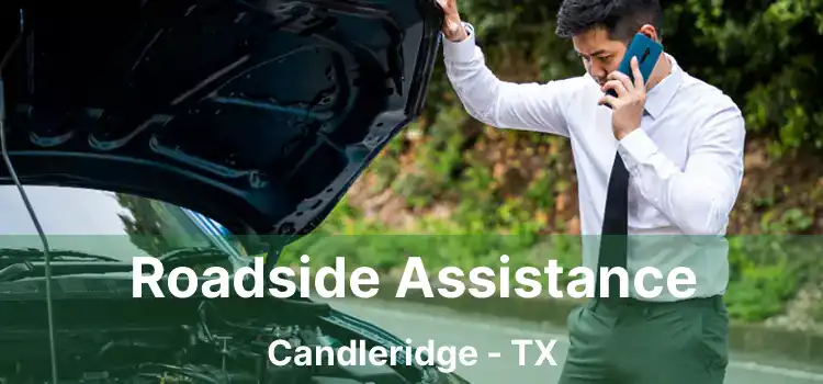 Roadside Assistance Candleridge - TX