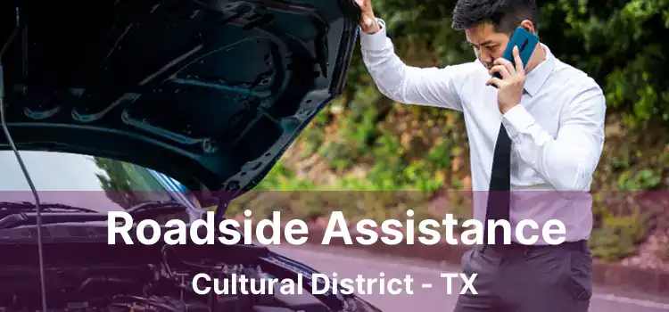 Roadside Assistance Cultural District - TX