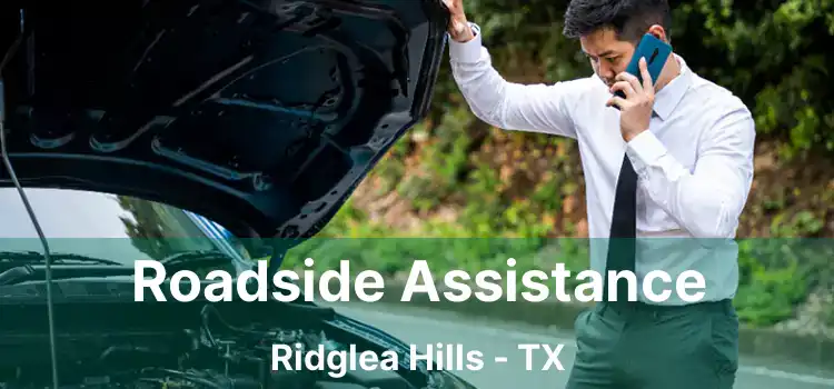 Roadside Assistance Ridglea Hills - TX