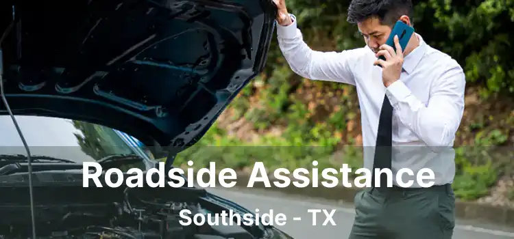 Roadside Assistance Southside - TX