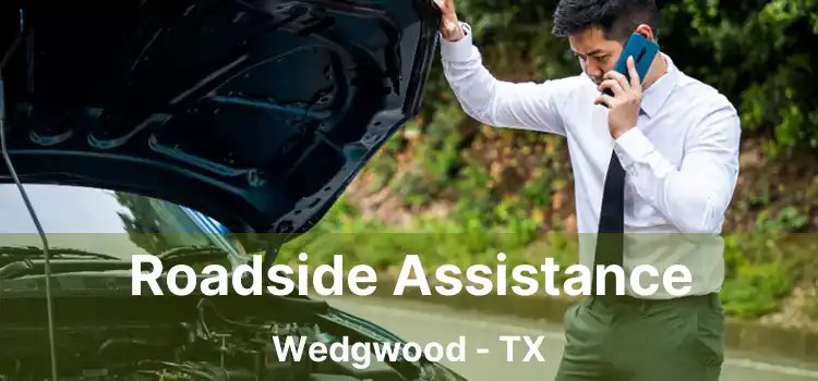 Roadside Assistance Wedgwood - TX