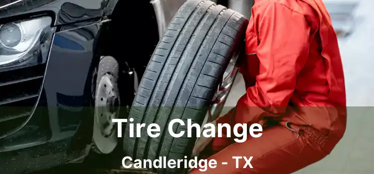 Tire Change Candleridge - TX