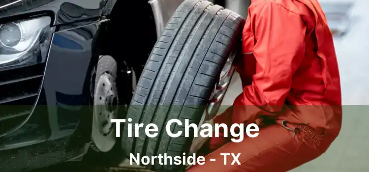 Tire Change Northside - TX