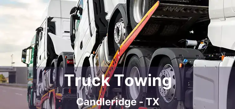 Truck Towing Candleridge - TX