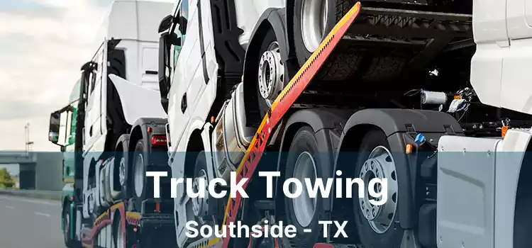 Truck Towing Southside - TX