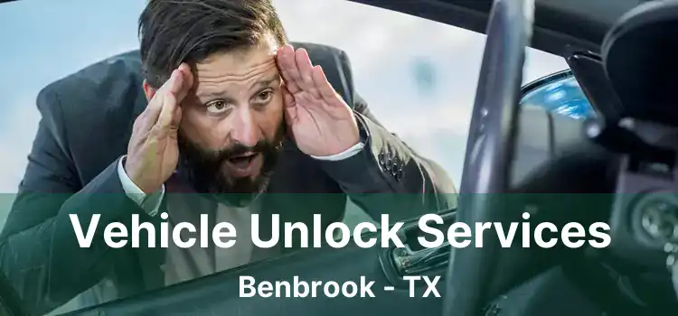 Vehicle Unlock Services Benbrook - TX