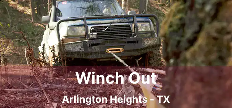 Winch Out Arlington Heights - TX