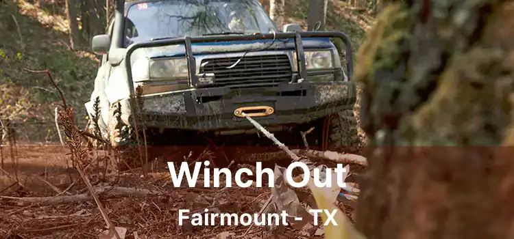 Winch Out Fairmount - TX