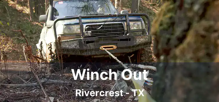 Winch Out Rivercrest - TX