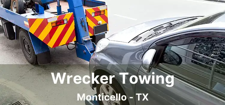 Wrecker Towing Monticello - TX