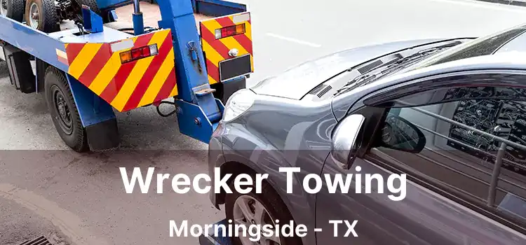 Wrecker Towing Morningside - TX