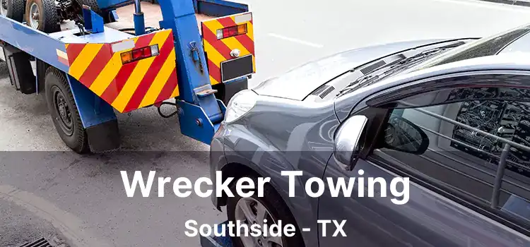 Wrecker Towing Southside - TX